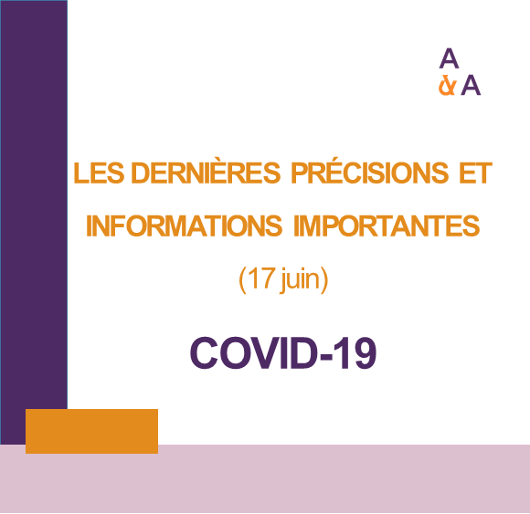 Coronavirus : Communication du 17 juin 2021