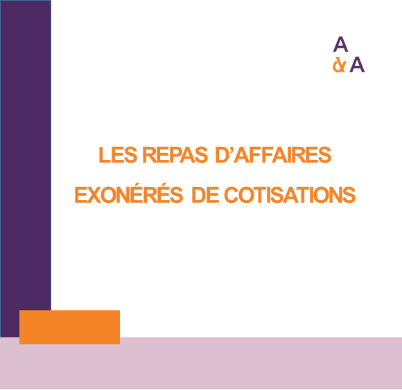 Les repas d’affaires exonérés de cotisations